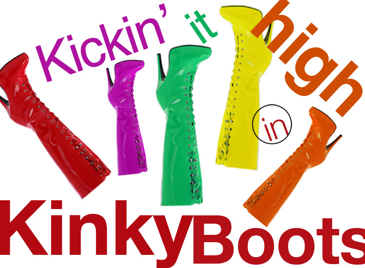 Kickin it high in Kinky Boots