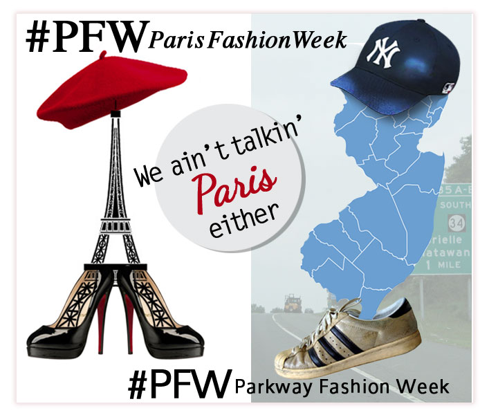 Paris Fashion Week and NJ Parkway Fashion Week