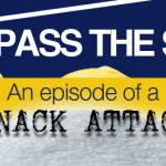 Pass the salt: An episode of a snack attack
