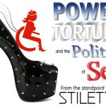 Power, Torture and the politics of sex: From the standpoint of the Stiletto
