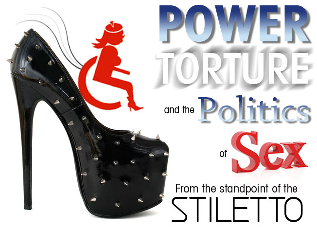 Power-torture-politics-sex-from a stiletto