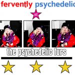 Fervently psychedelic at the Psychedelic Furs