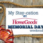 My stay-cation at HomeGoods Memorial Day weekend