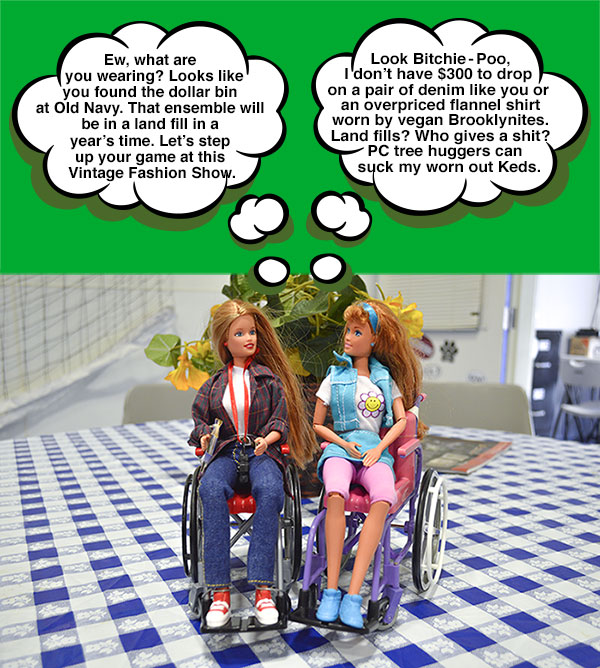 Wheelchair Barbies celebrate Earth Day by shopping at a vintage fashion show.
