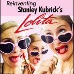 Reinventing Stanley Kubrick’s ‘LOLITA’